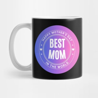 Best Mom in the world Mothers Day 2024 Mug